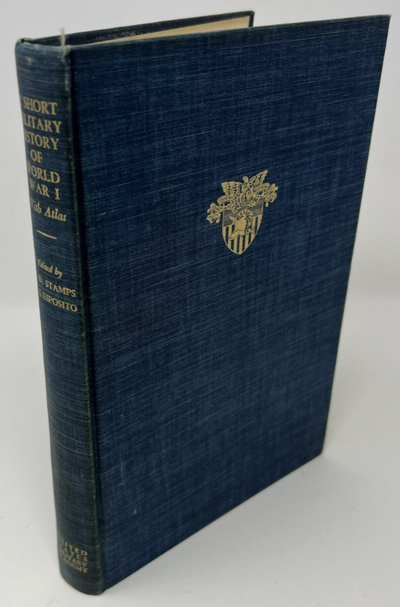 VTG A Short Military History of World War I by T. Stamps & V. Esposito – 1954 HC
