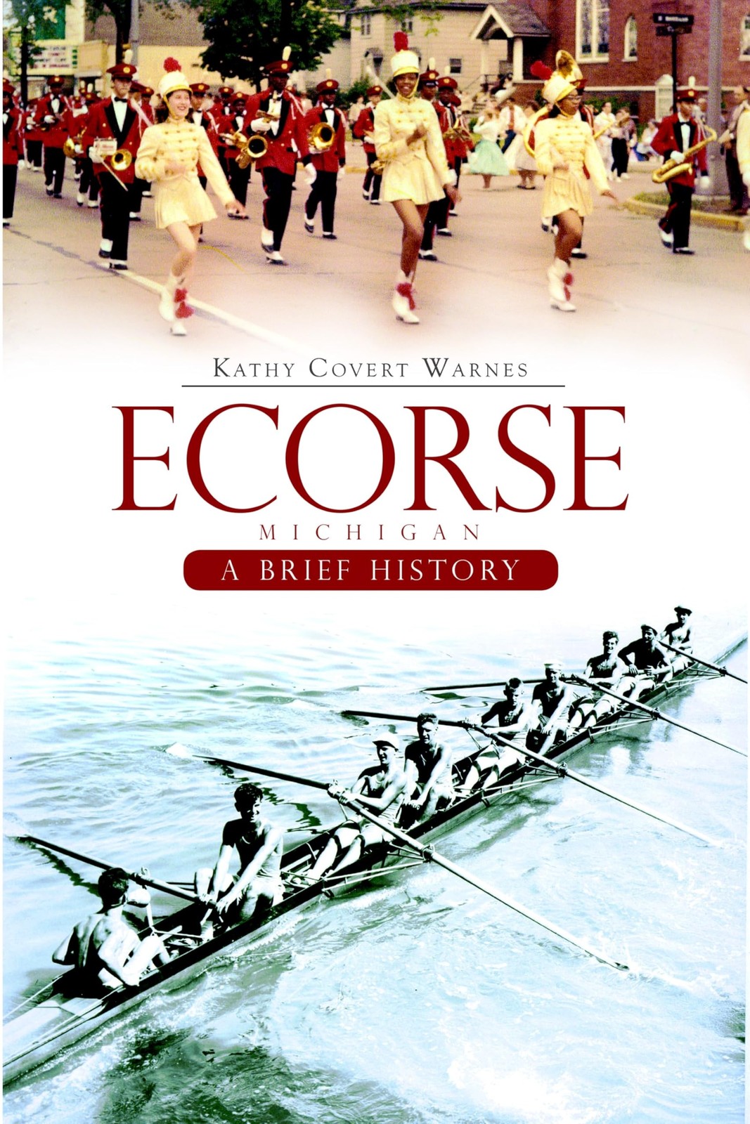 Ecorse Michigan:: A Brief History
