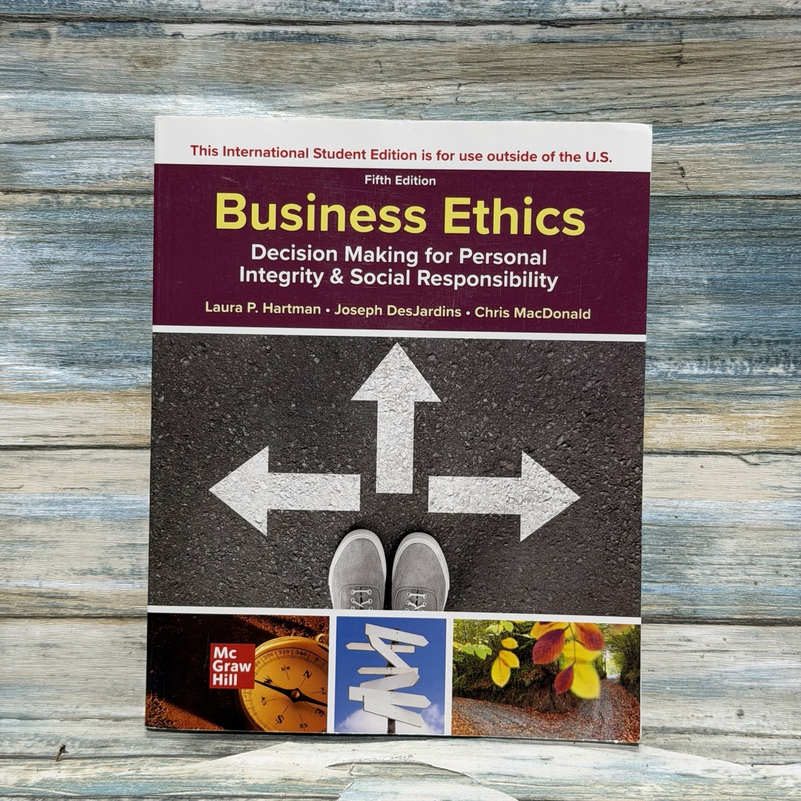 Business Ethics: Decision Making for Personal Integrity & Social Responsibility