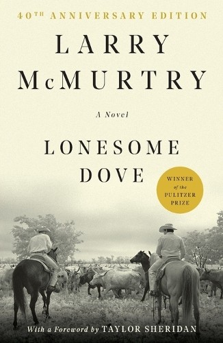 Lonesome Dove: A Novel, McMurtry, Larry