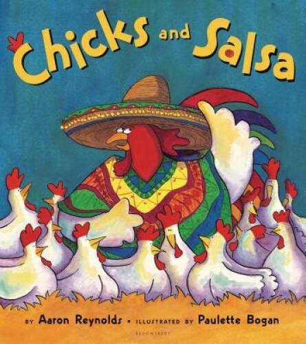 Chicks and Salsa – Paperback By Aaron Reynolds – VERY GOOD
