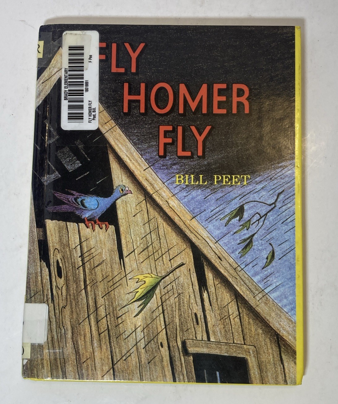 Fly Homer Fly Bill Peet Hardcover Library Binding Copyright 1969 Renewed 1997