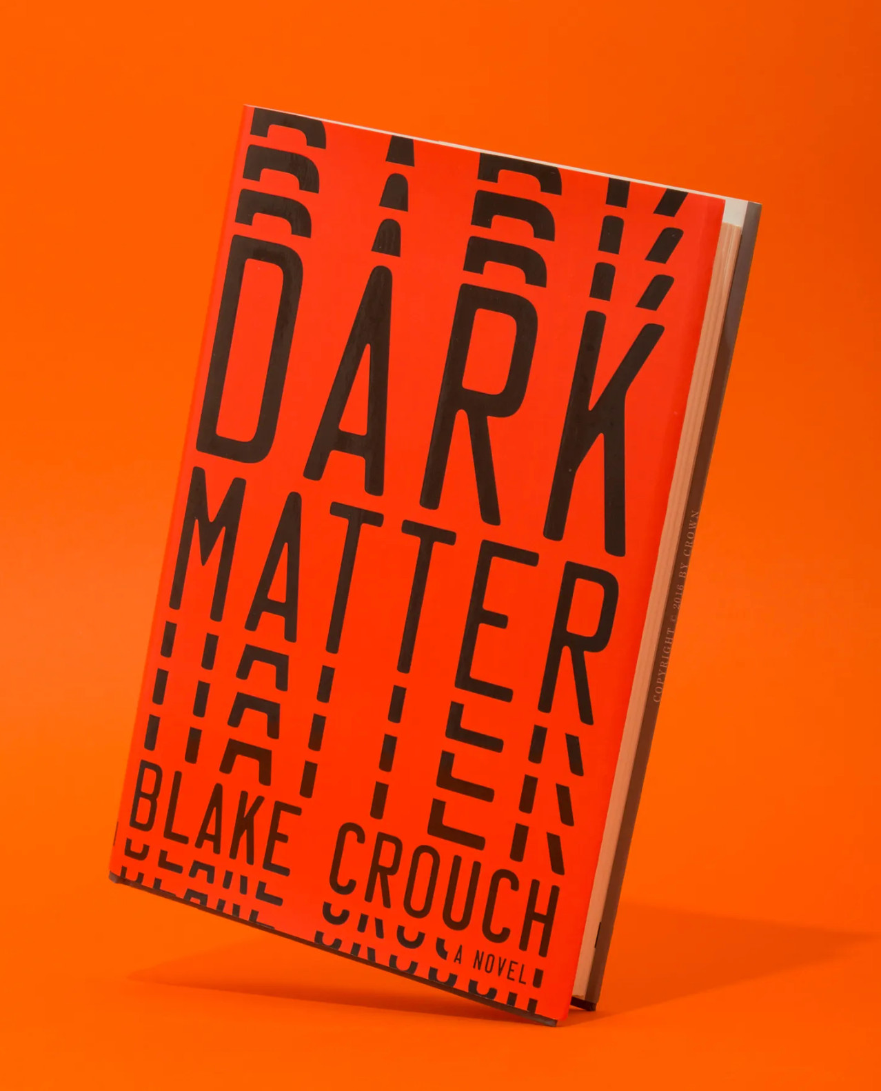NEW Dark Matter : A Novel by Blake Crouch (2016, Hardcover) great gift book