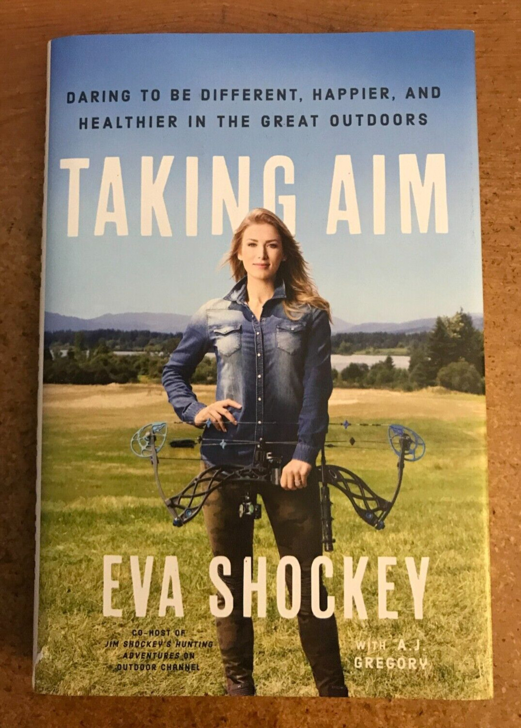 Taking Aim: Daring to Be Different, Happier, and Healthier in the Great Outdoors