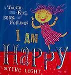 I Am Happy: A Touch-and-Feel Book of Feelings, Light, Steve, Good Book