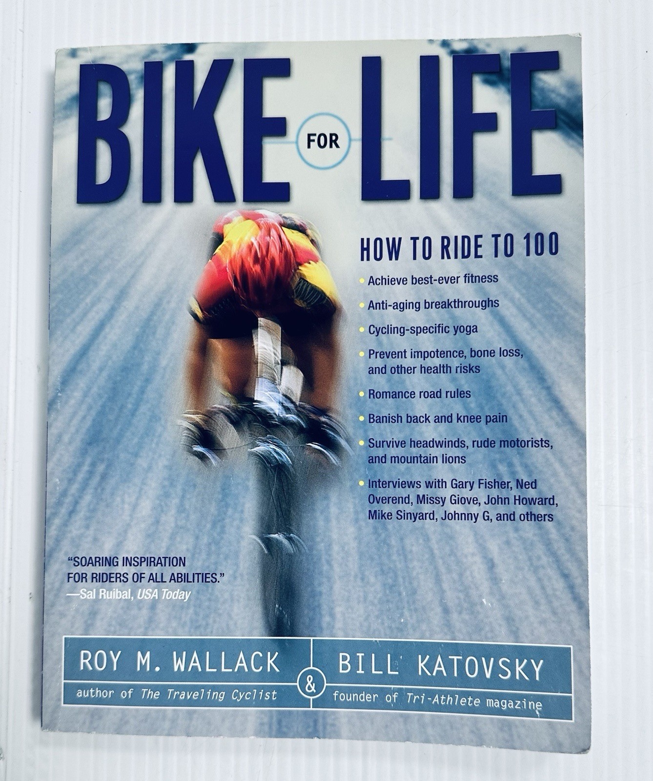 Bike For Life Roy Wallack Bill Katovsky Cycling Longevity Training Guide Book