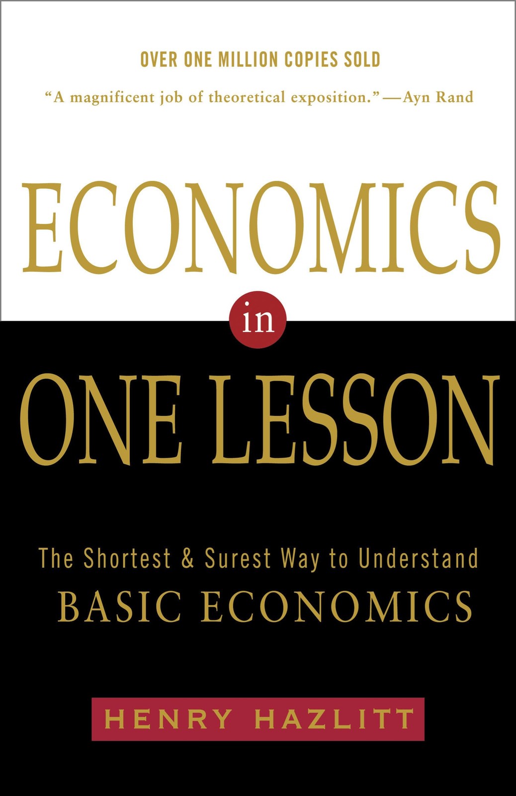Economics in One Lesson: The Shortest and Surest Way to Understand Basic Eco…