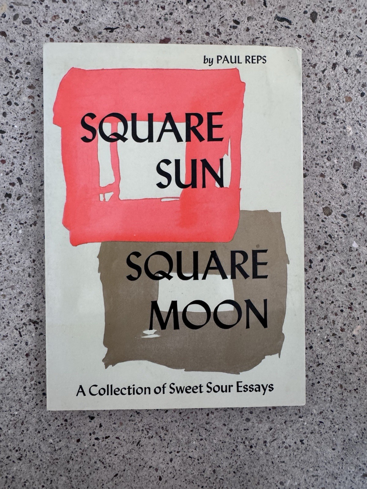 Square Sun Square Moon by Paul Reps (1970, 4th printing) Sweet-Sour Essays
