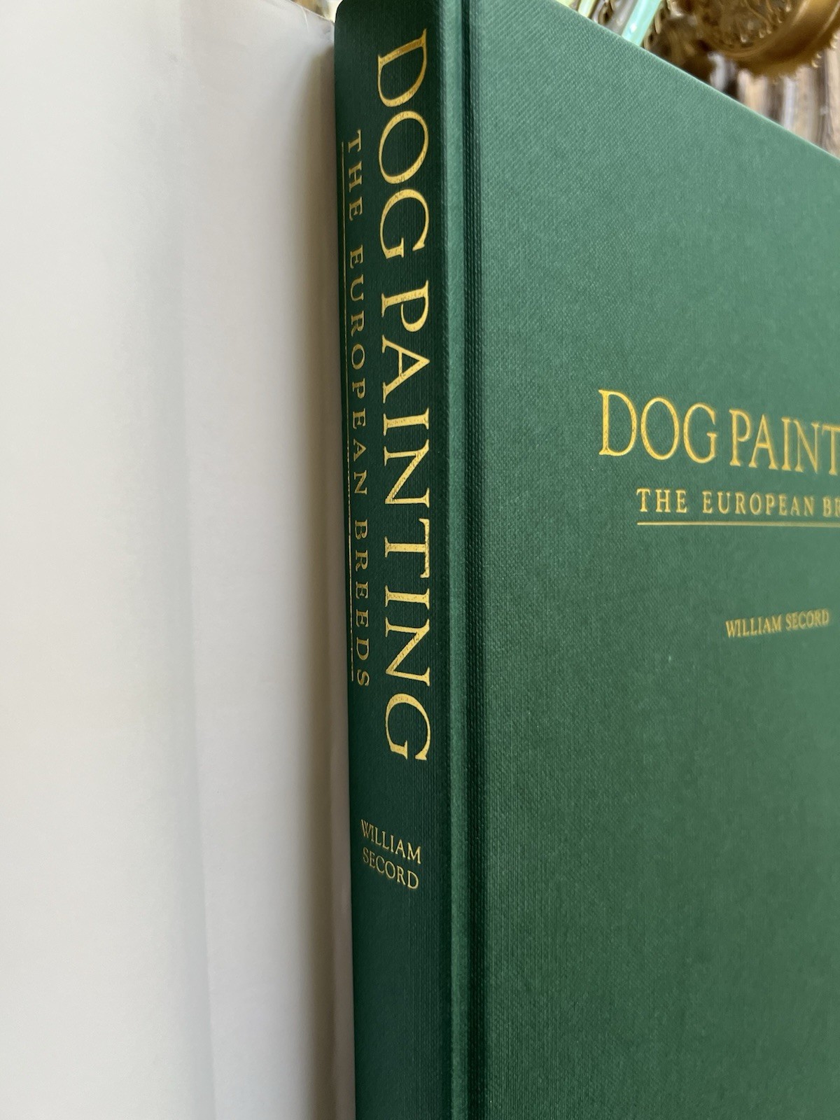 Dog Painting : The European Breeds by William Secord (2000, Hardcover)