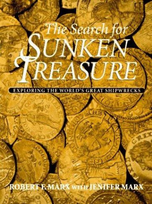 The Search for Sunken Treasure : Exploring the World’s Great Ship