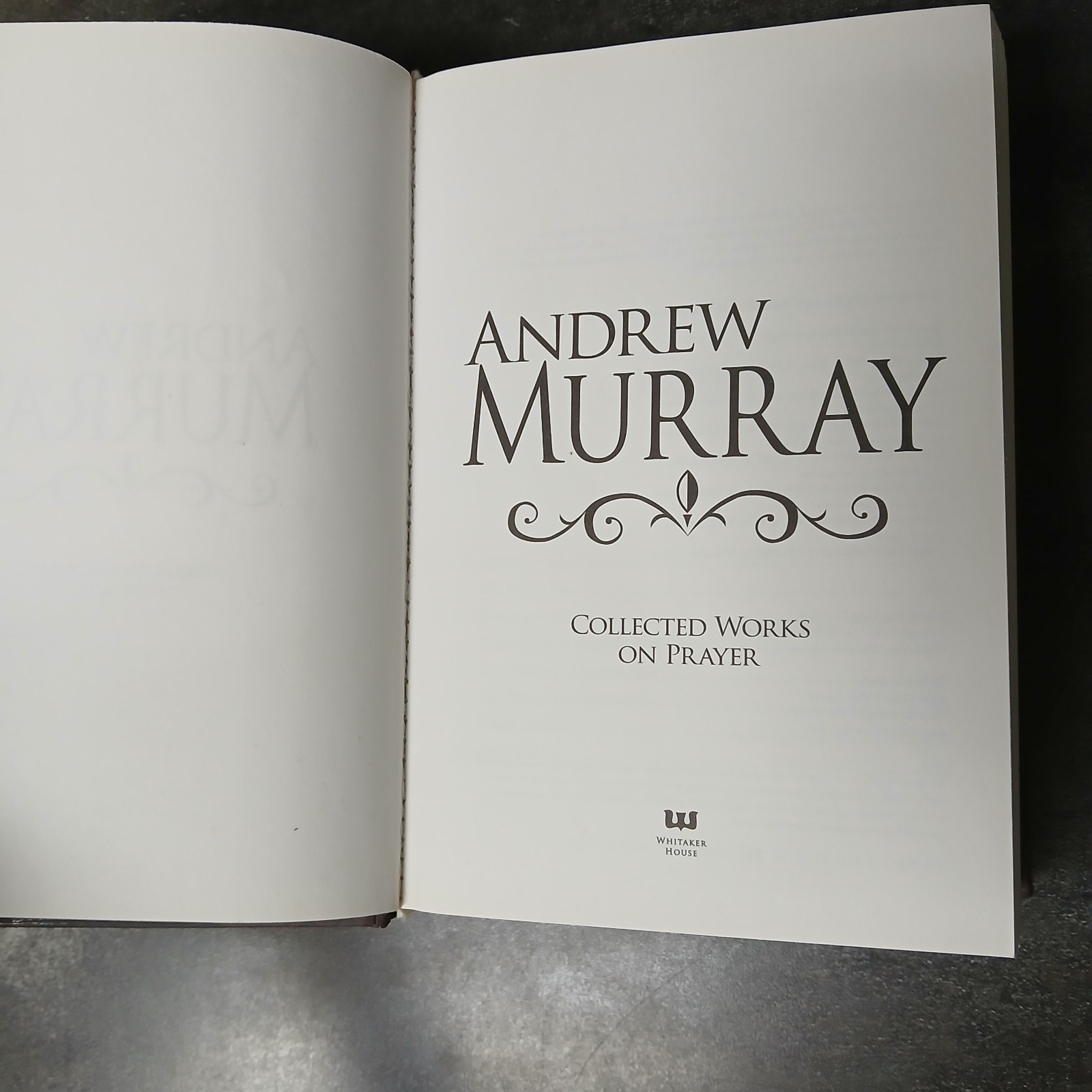 Andrew Murray: Collected Works on Prayer: 7 Books in 1 (2013 Whitaker House)