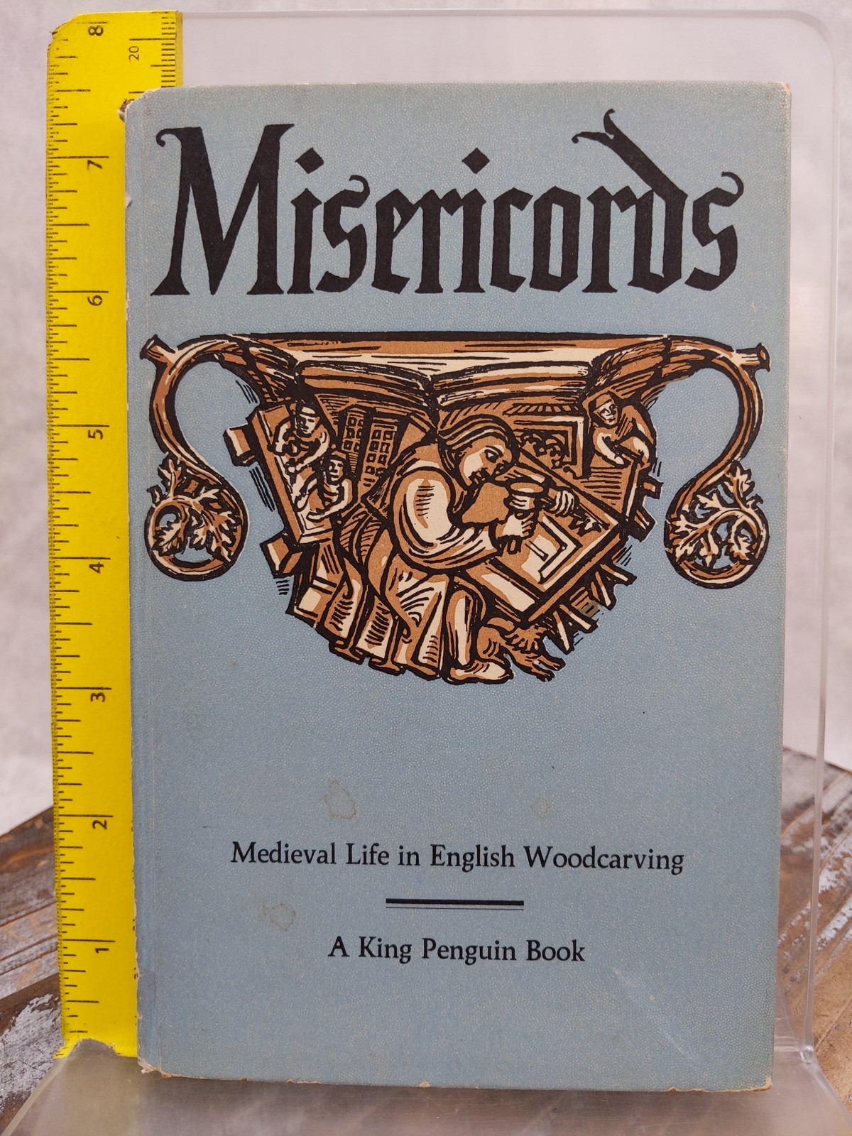 Misericords: Medieval Life in English Woodcarving (King Penguin Books #72) HC
