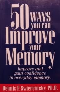 50 Ways You Can Improve Your Memory/Improve and Gain Confidence in Everyday …