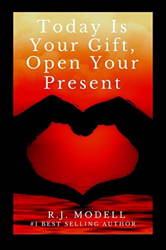 Today Is Your Gift, Open Your Present, Modell, R.J.