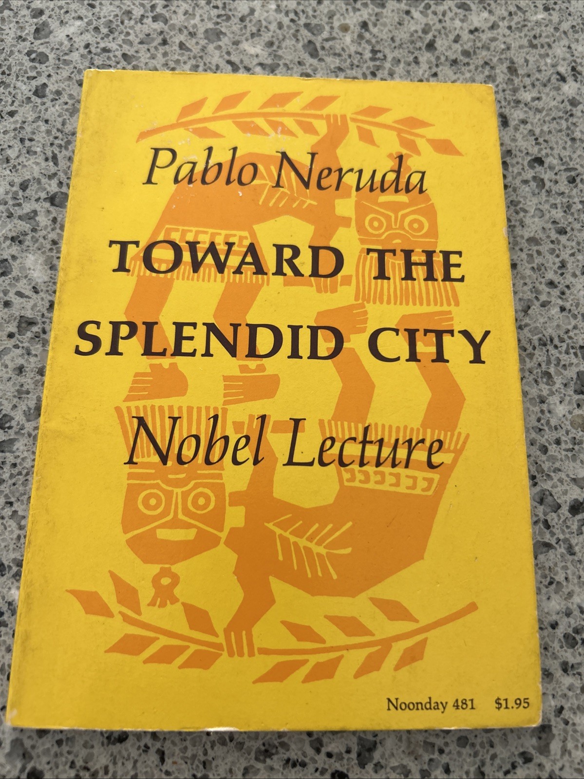 TOWARD THE SPLENDID CITY: NOBEL LECTURE Pablo Neruda PB 1st VG Bilingual