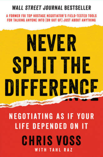 Never Split the Difference: Negotiating As If Your Life De – VERY GOOD