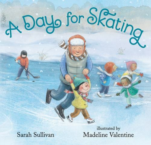 A Day for Skating by Sullivan, Sarah