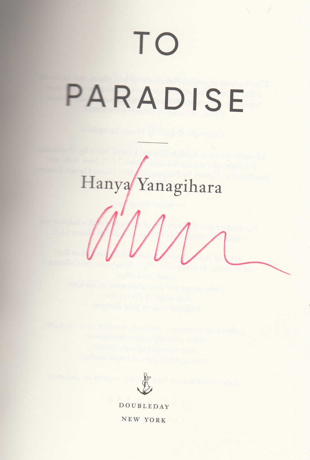 To Paradise Hanya Yanagihara 1st / 1st SIGNED Hardcover