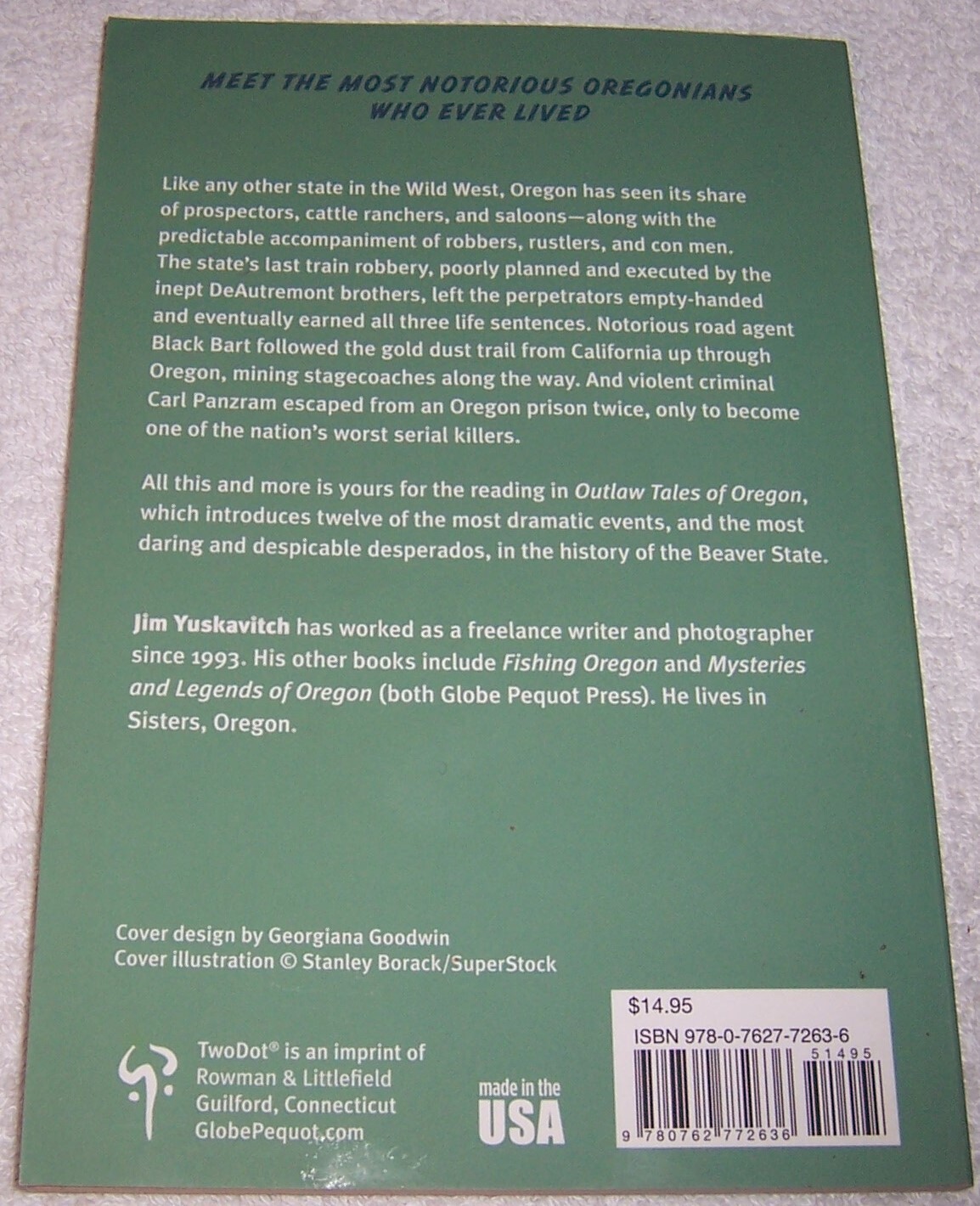 Outlaw Tales of Oregon: True Stories of the Beaver State’s Most Infamous Crooks,