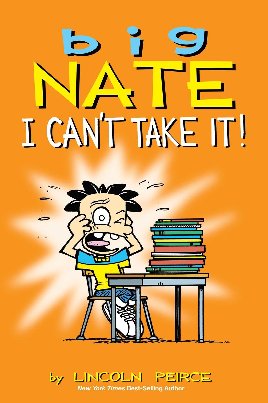 Big Nate: I Can’t Take It! (Volume 7) – Peirce, Lincoln – Acceptable – See c…