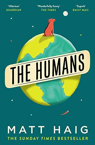 The Humans By Matt Haig (author)