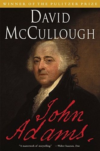 John Adams by David McCullough: New