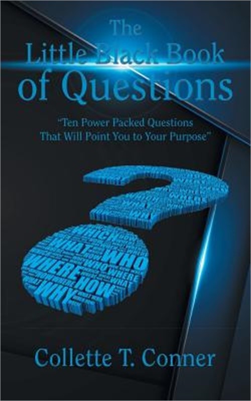The Little Black Book of Questions: “Ten Power Packed Questions That Will Point
