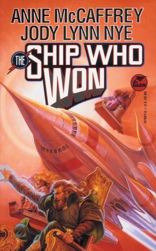 The Ship Who Won by Jody L. Nye and Anne McCaffrey (Hardcover)