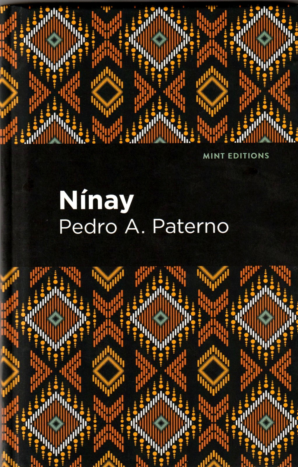 Pedro A. Paterno Ninay (Hardcover) Mint Editions 2023 (Voices From API) NEW