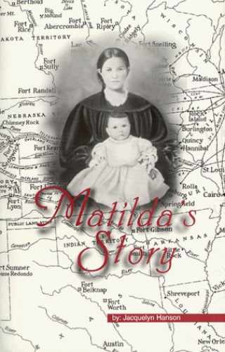 Matilda’s Story – Paperback, by Hanson Jacquelyn; Hanson Jacquelyn – Very Good