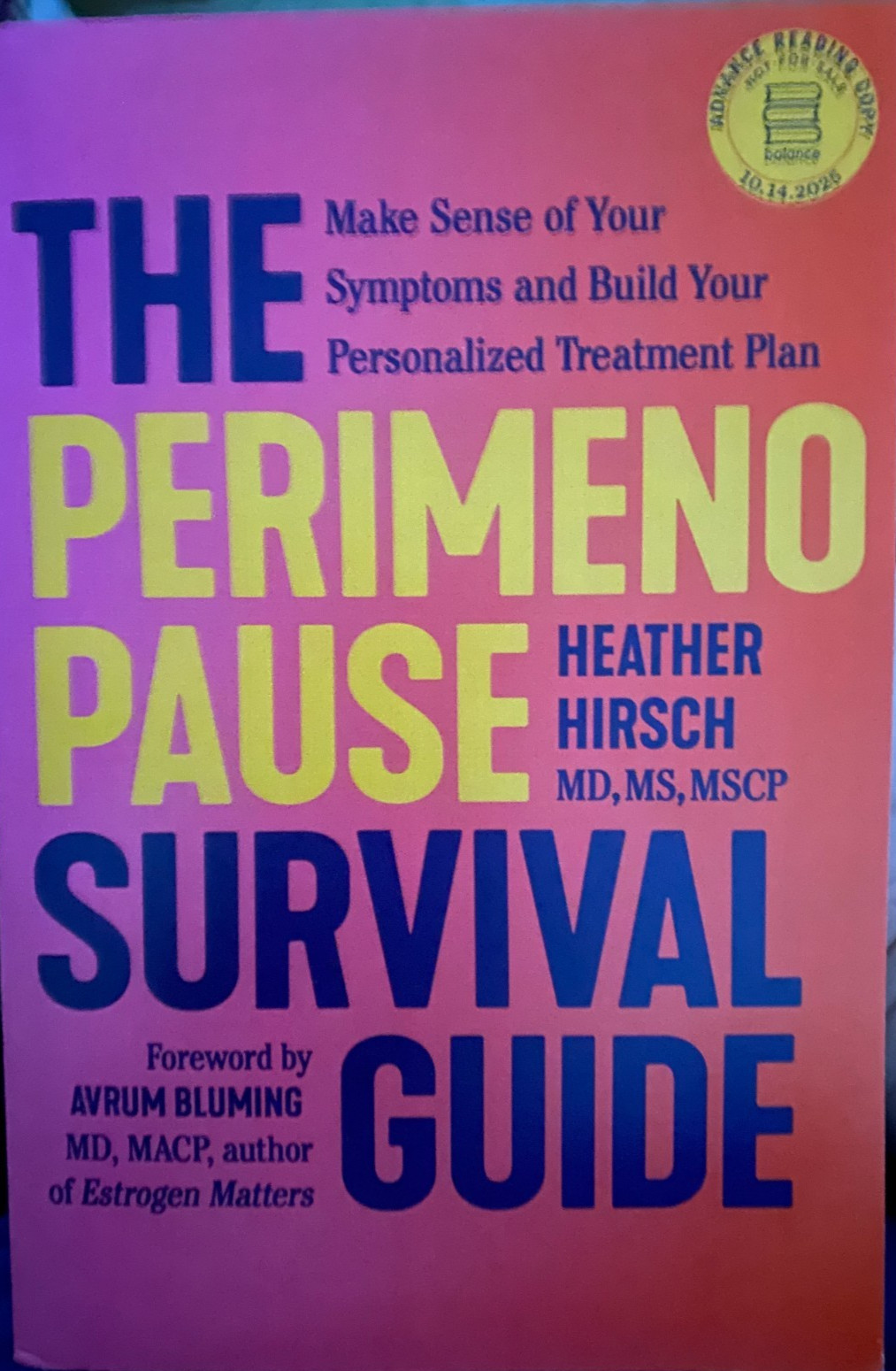 The Perimenopause Survival Guide by Heather Hirsch (Advance Reading Copy 2025 PB