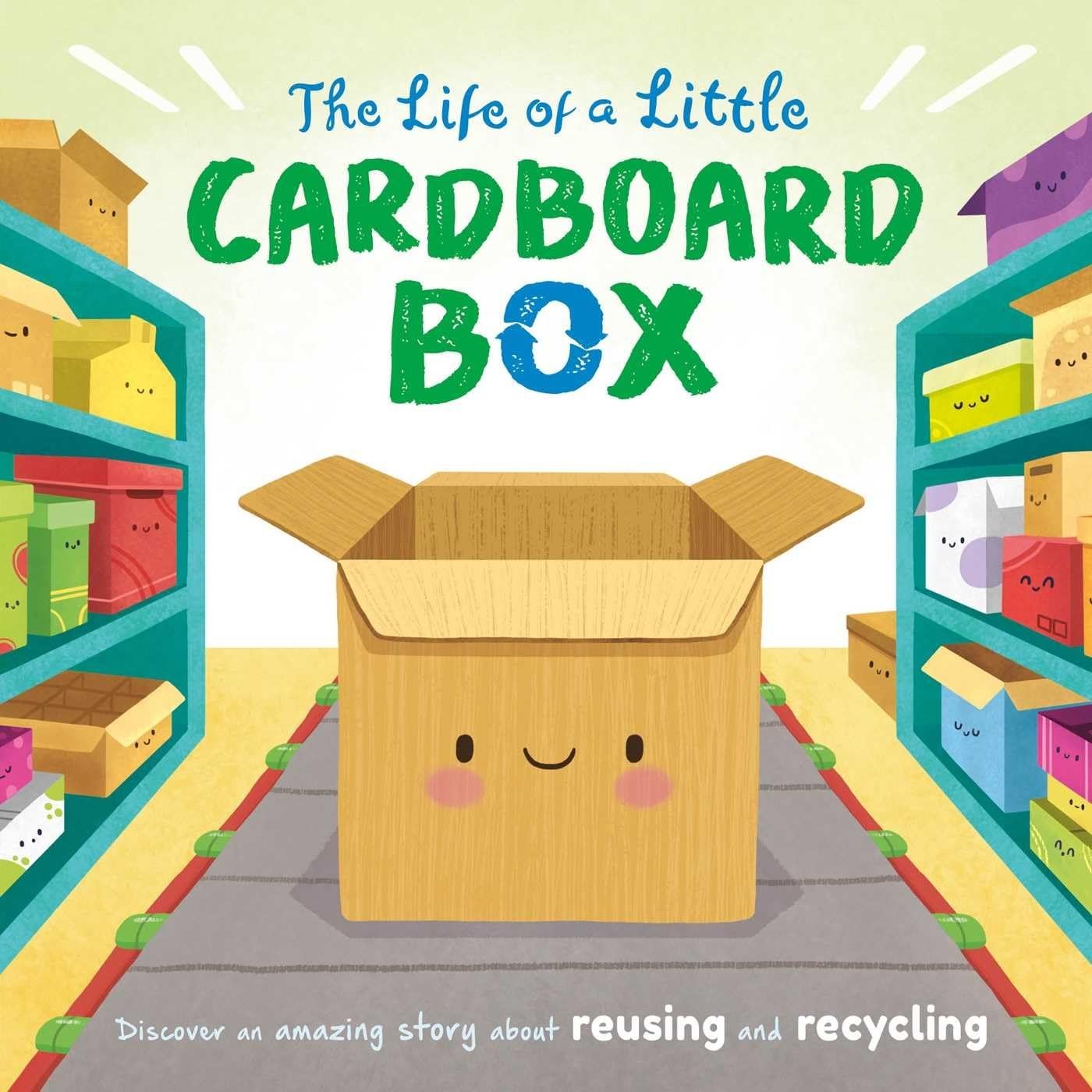 The Life of a Little Cardboard Box: Discover an Amazing Story About Reusing …