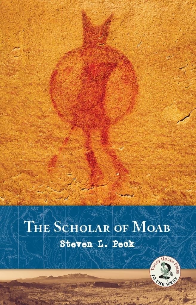The Scholar of Moab by Peck, Steven L. [Paperback]