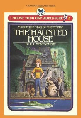 The Haunted House (Choose Your Own Adventure #2) by R. A Montgomery