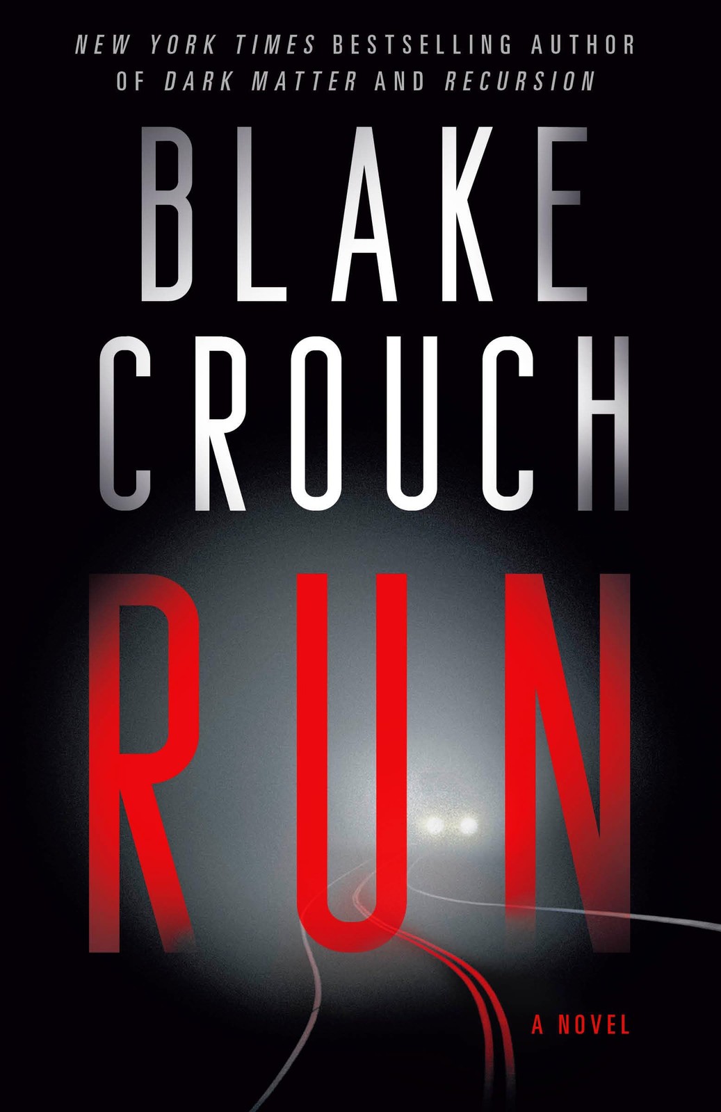 Run: A Novel – paperback Crouch, Blake