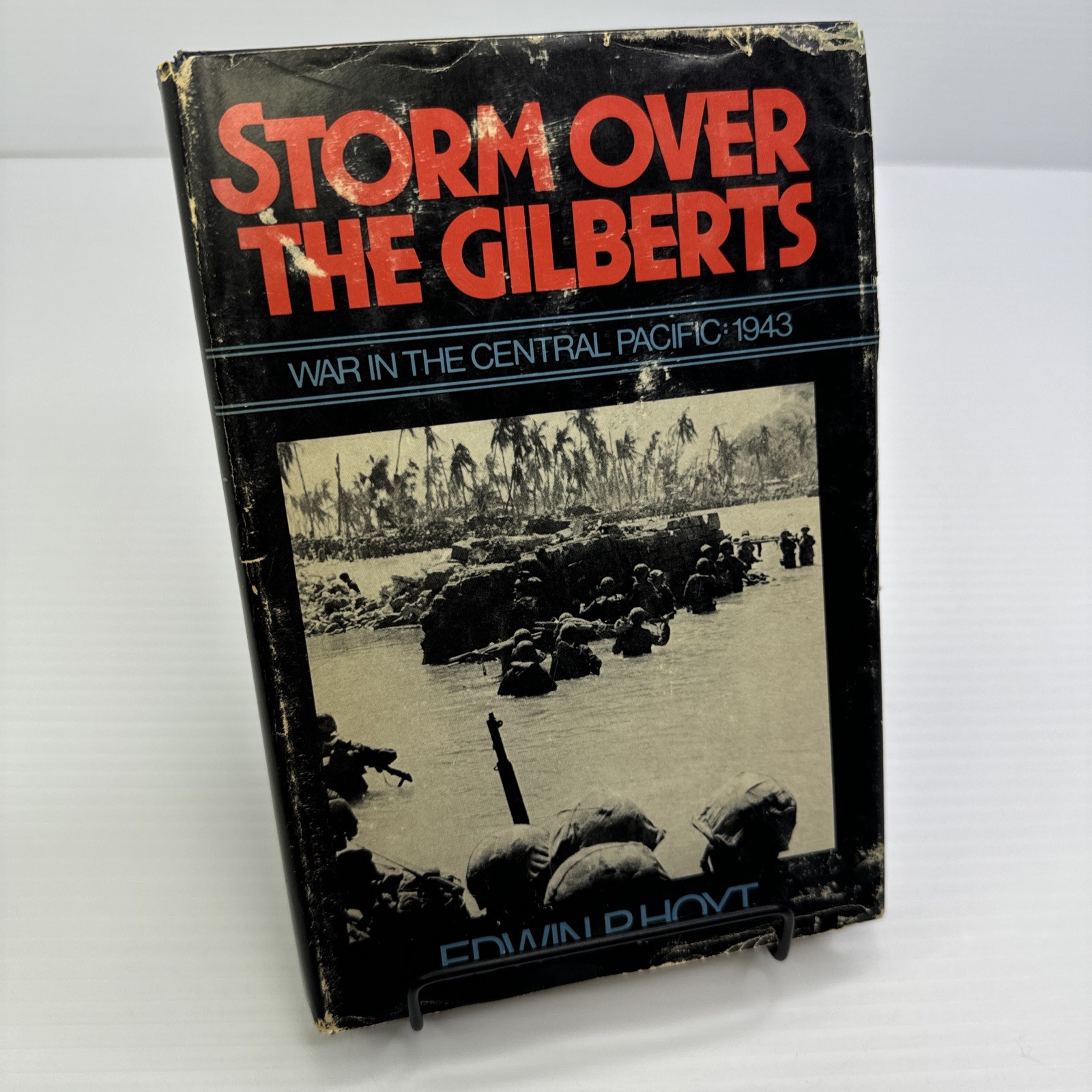 Storm Over the Gilberts War in Central Pacific 1943 Edwin P. Hoyt HC 1978 WWII