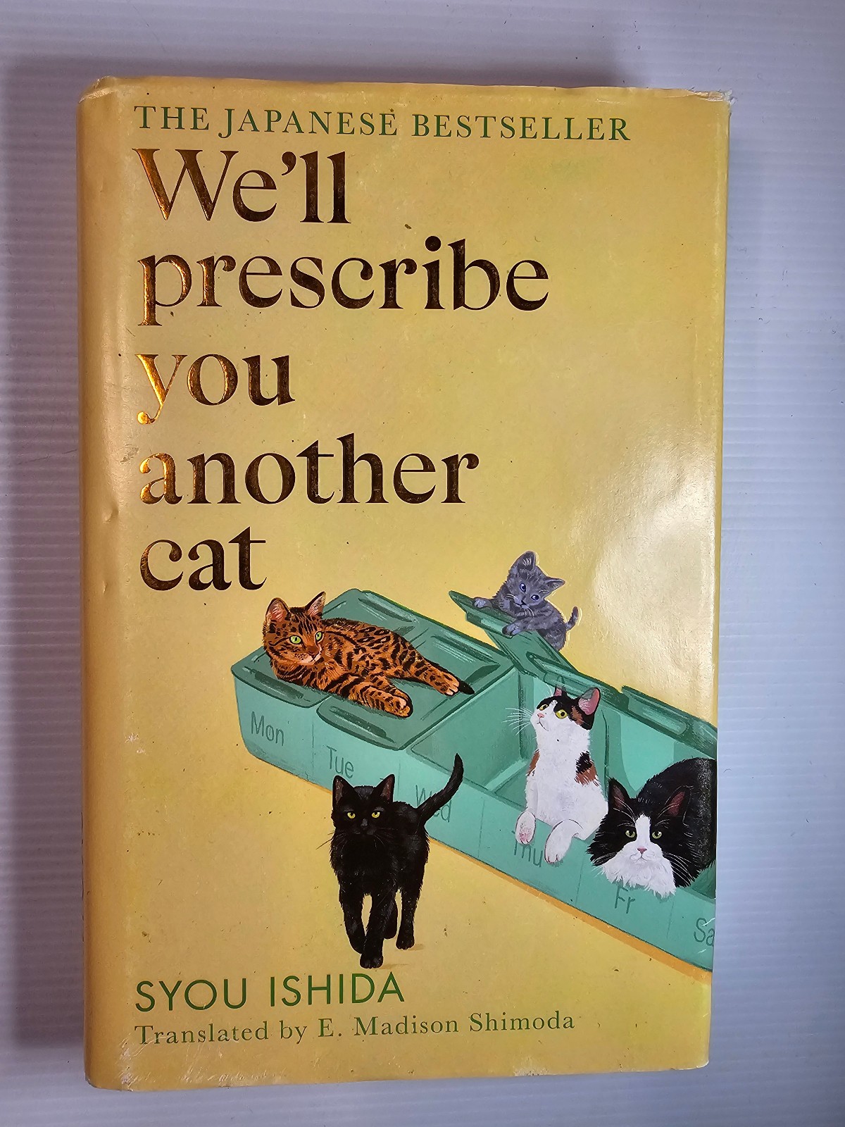 We’ll Prescribe You Another Cat by Syou Ishida – Hardcover