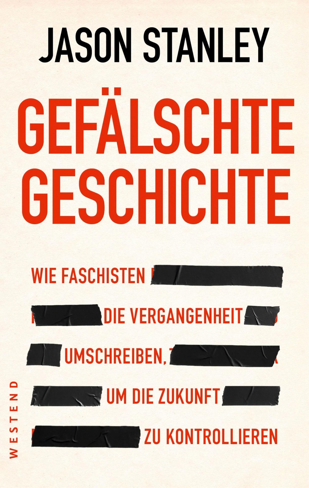Jason Stanley J Gefälschte Geschichte: Wie Faschisten di (Paperback) (UK IMPORT)