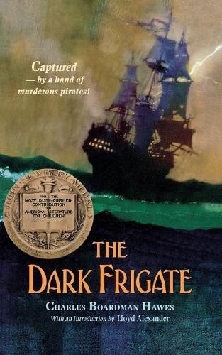 Charles B. Hawes The Dark Frigate (Paperback) (UK IMPORT)