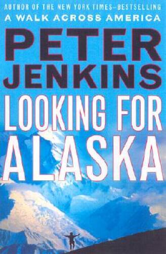 Looking for Alaska – Hardcover By Jenkins, Peter – ACCEPTABLE
