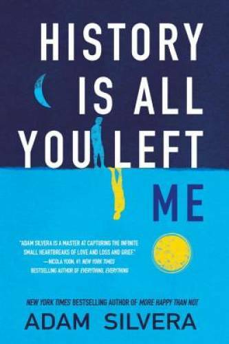 History Is All You Left Me – Hardcover By Silvera, Adam – GOOD