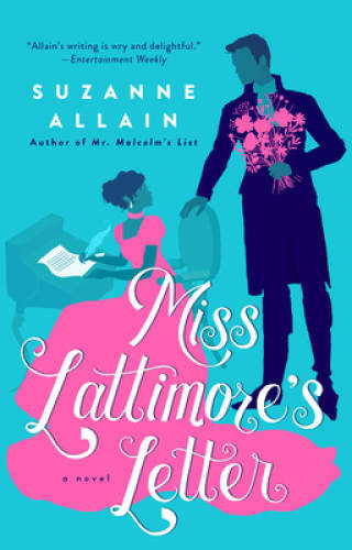 Miss Lattimores Letter – Paperback By Allain, Suzanne – GOOD