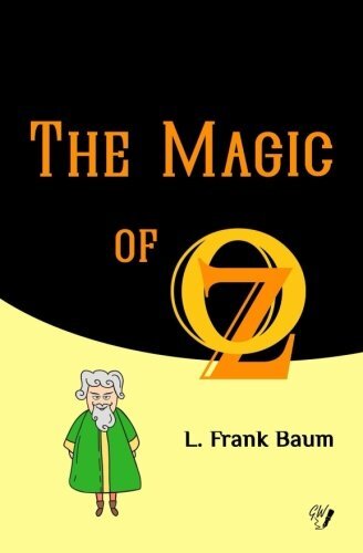 The Magic of Oz: Volume 13 (Oz Books), Baum, Wit 9781979677035 Free Shipping-,