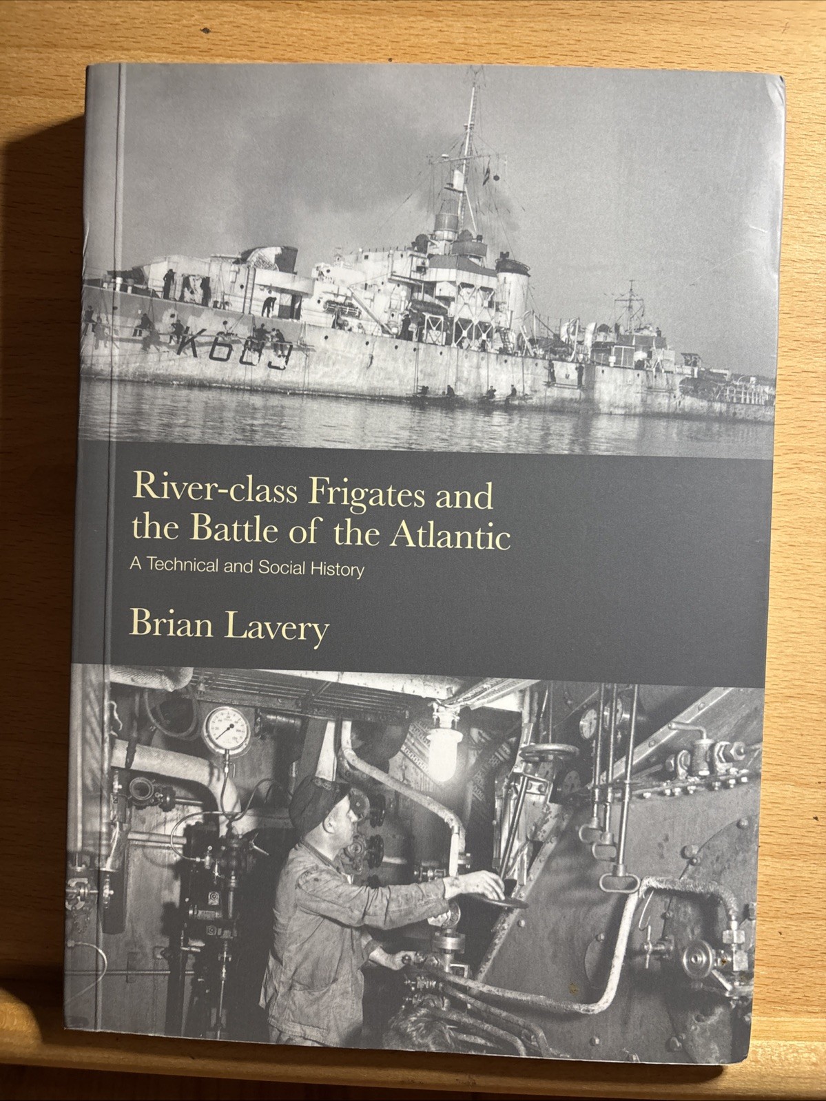 River-class Frigates and the Battle of the Atlantic PB Brian Lavery