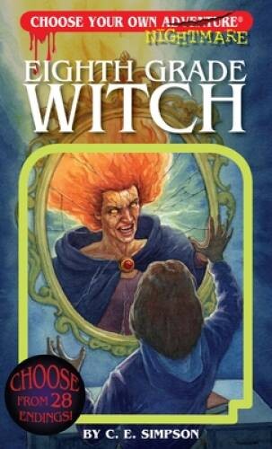 Eighth Grade Witch (Choose Your Own Nightmare) – Paperback – VERY GOOD