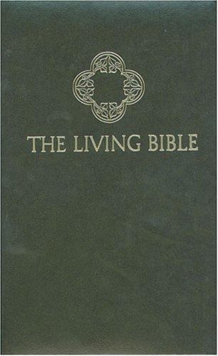 The Living Bible, Paraphrased by Kenneth N. Taylor