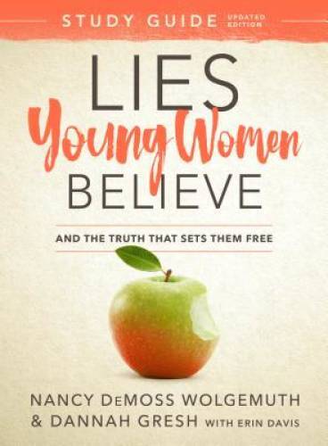 Lies Young Women Believe Study Guide: And the Truth that Sets Them Free – GOOD