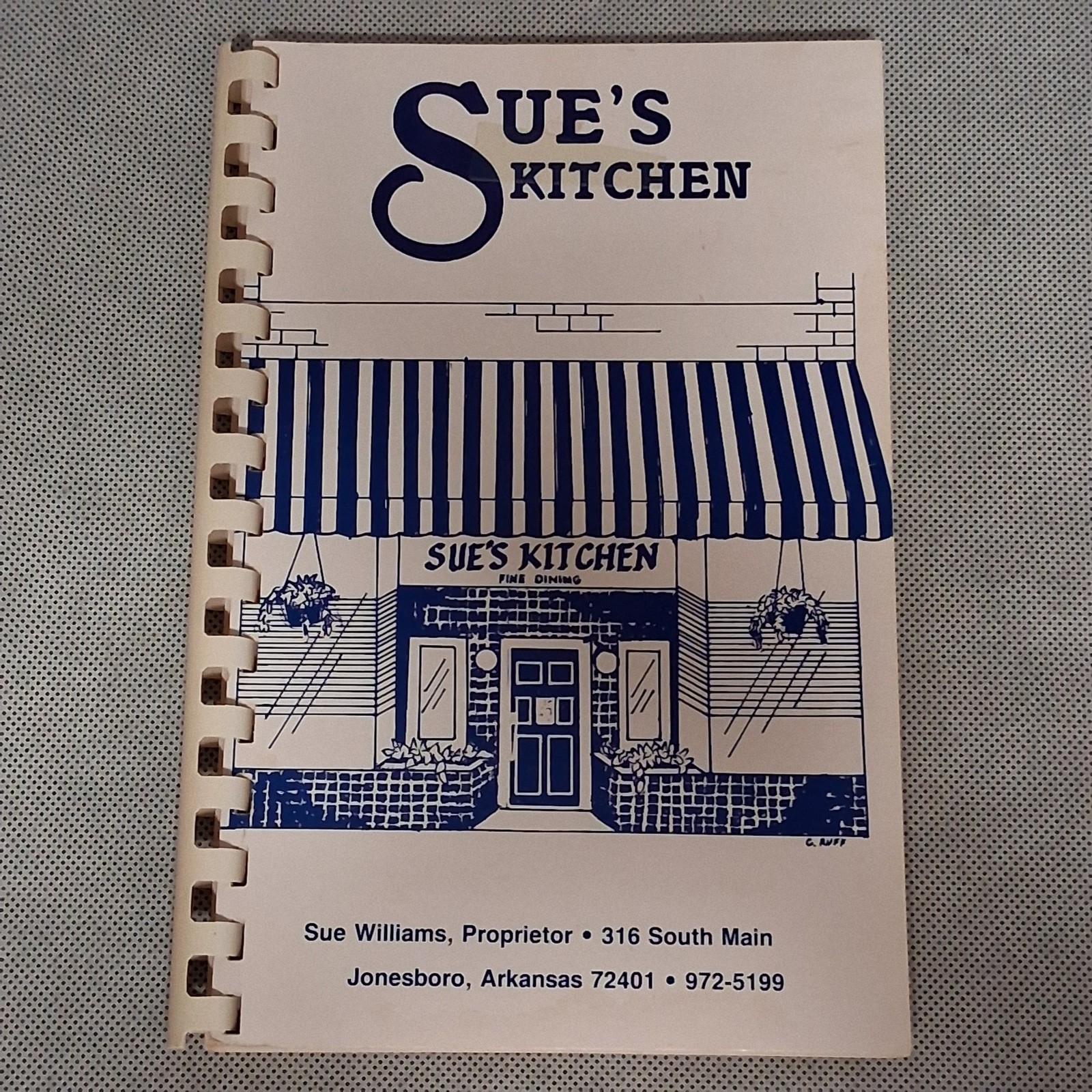 Sue’s Kitchen Cookbook Jonesboro Arkansas Restaurant 1989 Edition 76 Pages
