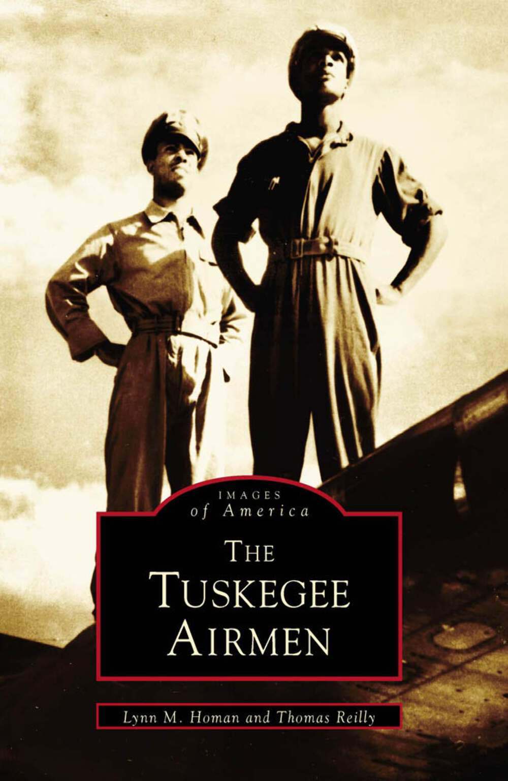 NEW Arcadia Publishing The Tuskegee Airmen, AL 9780738500454 Images of America T