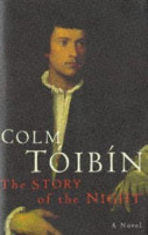 The Story of the Night Hardcover Colm Toibin